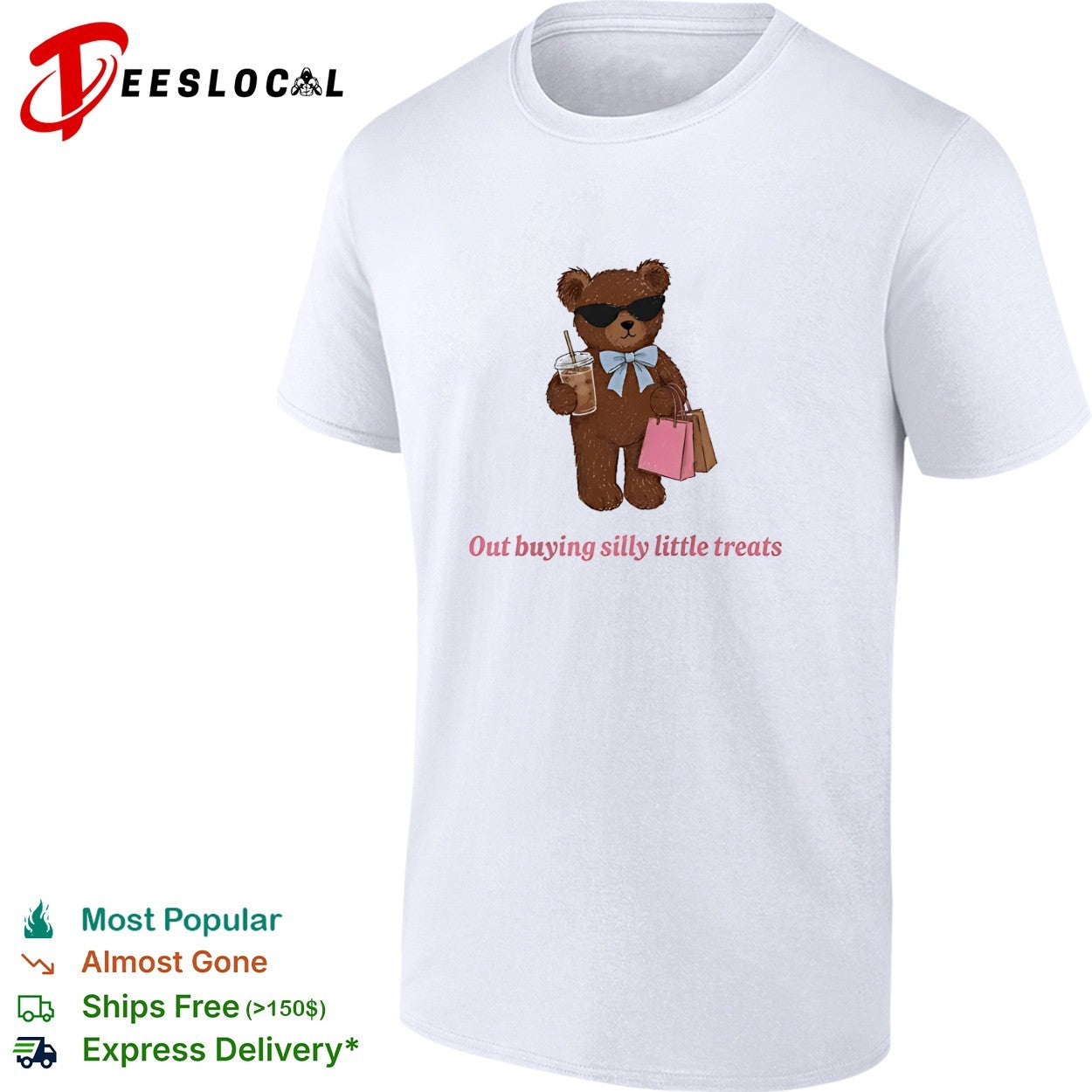 Teddy bear holding coffee out buying silly little treats shirt