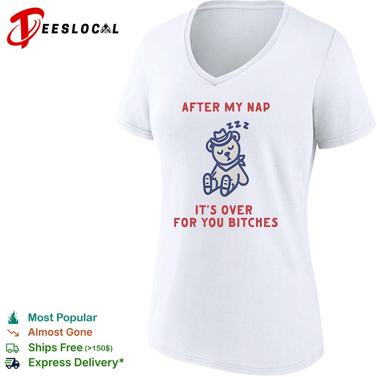 Teddy bear sleeping after my nap 222 it’s over for you bitches shirt