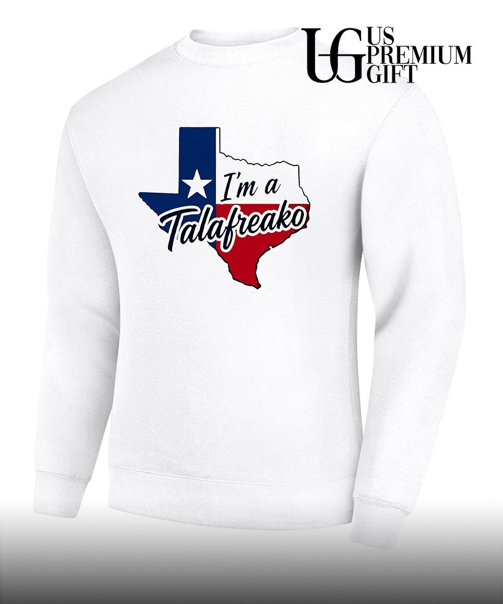 Texas I’m a Talafreako shirt