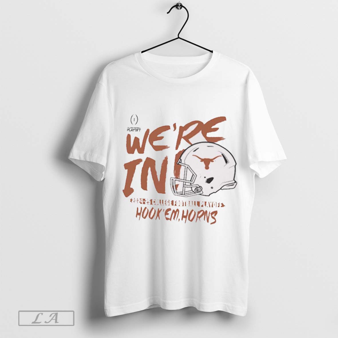 Texas Longhorns Were In 2024 25 College Football Playoff Hookem Horns - clothing by TeeHivey.com