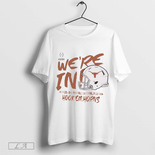 Texas Longhorns Were In 2024 25 College Football Playoff Hookem Horns - clothing by TeeHivey.com