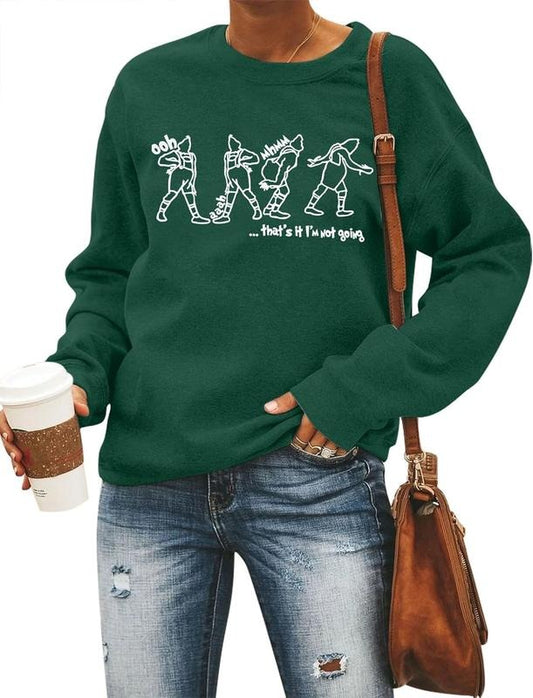 Thats It I Am Not Going Sweatshirt Women Christmas Sweatshirts Xmas Santa Sweatshirts Funny Letter Print Tops Cotton Crewneck