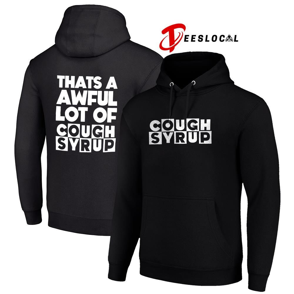 That’s a awful lot cough syrup Cartoon Network logo parody text shirt