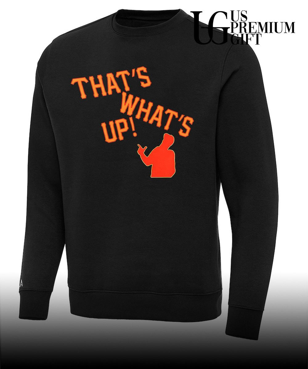 That’s what’s up shirt