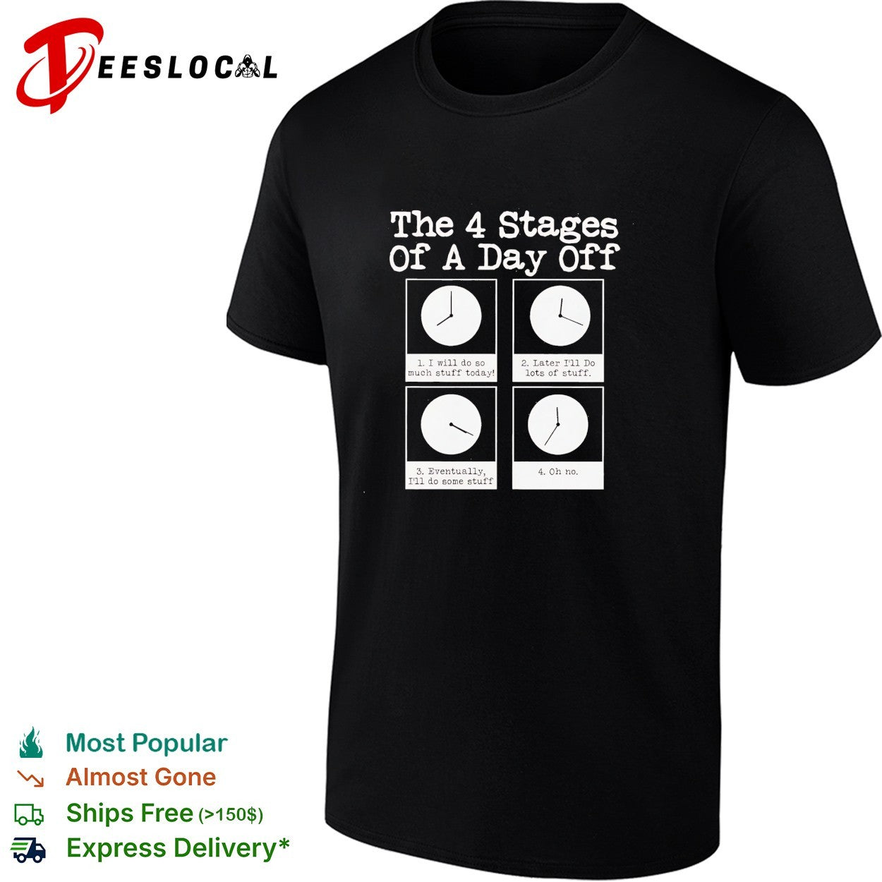The 4 stages of a day off shirt