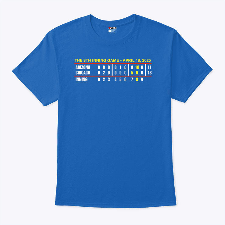 The 8th Inning Game April 18 2025 Arizona And Chicago Shirt