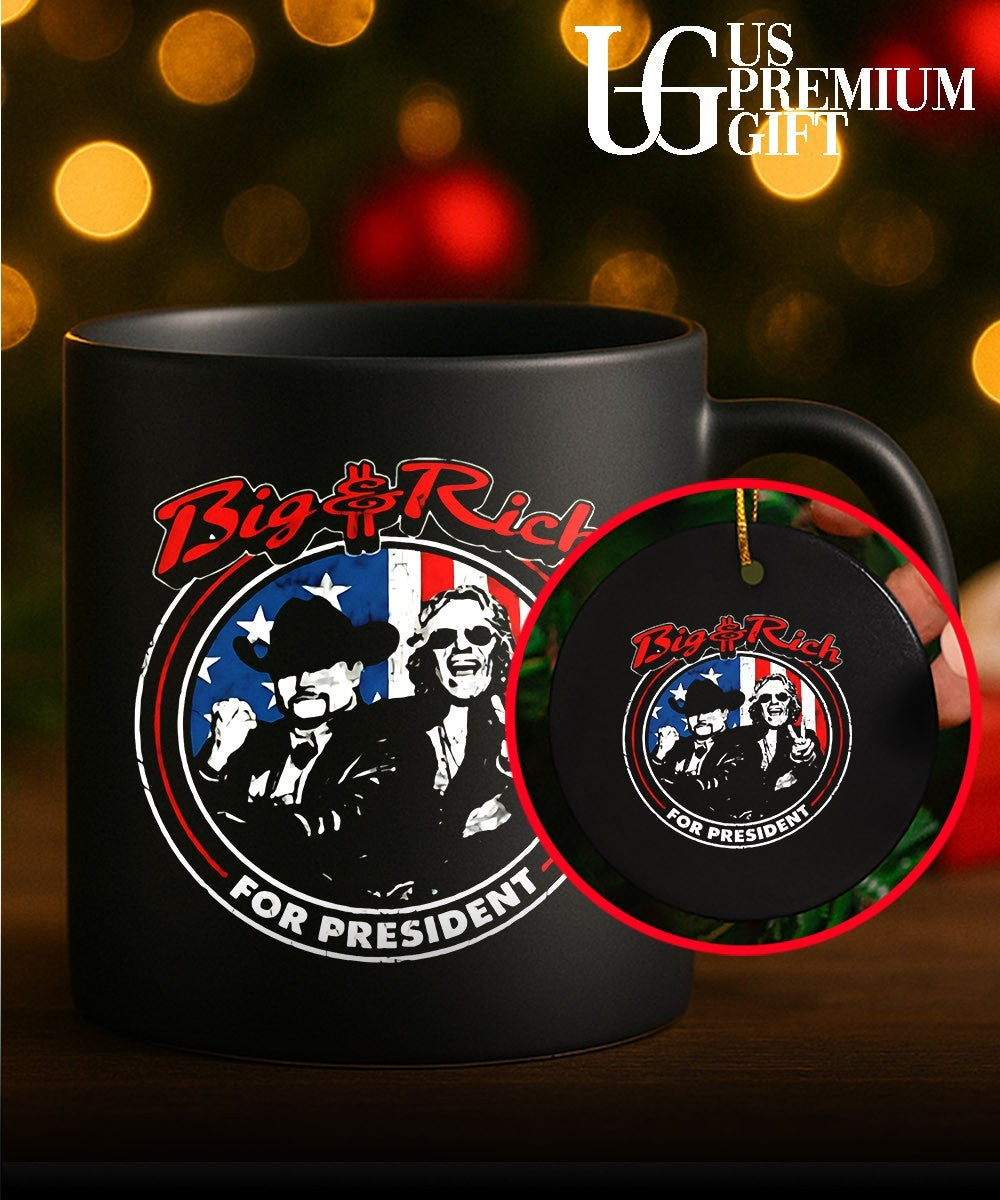 The Big and Rich For President shirt
