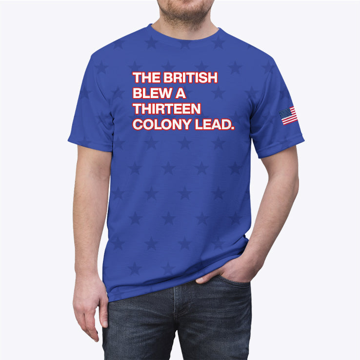 The British Blew A Thirteen Colony Lead All Over Print Unisex T Shirt