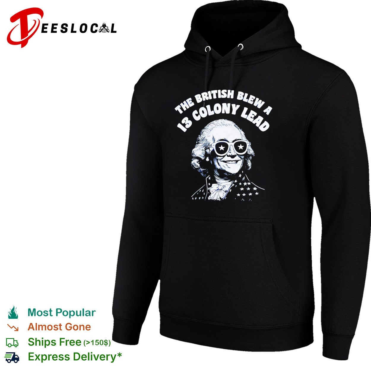 The British Blew a 13 Colony Lead George Washington American Independence shirt