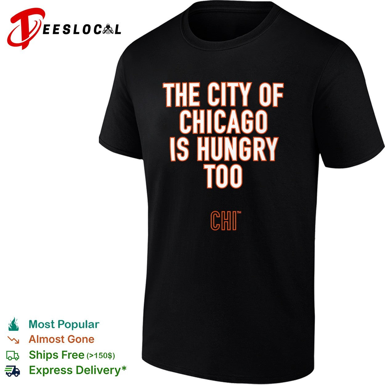 The City of Chicago is hungry too CHI Chicago Bears NFL shirt