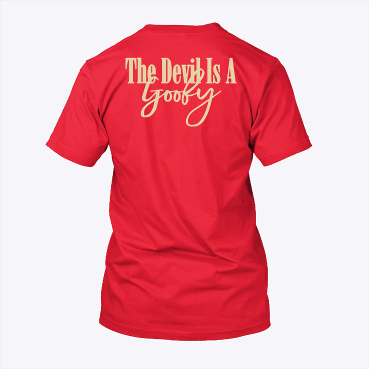 The Devil Is A Goofy T Shirt