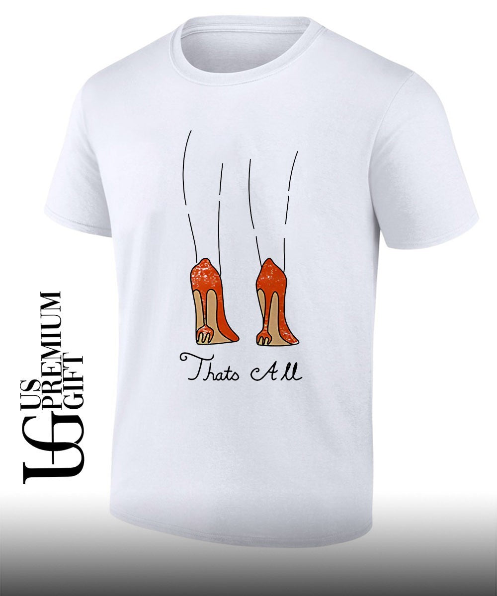 The Devil wears 2 That’s All Heels shirt