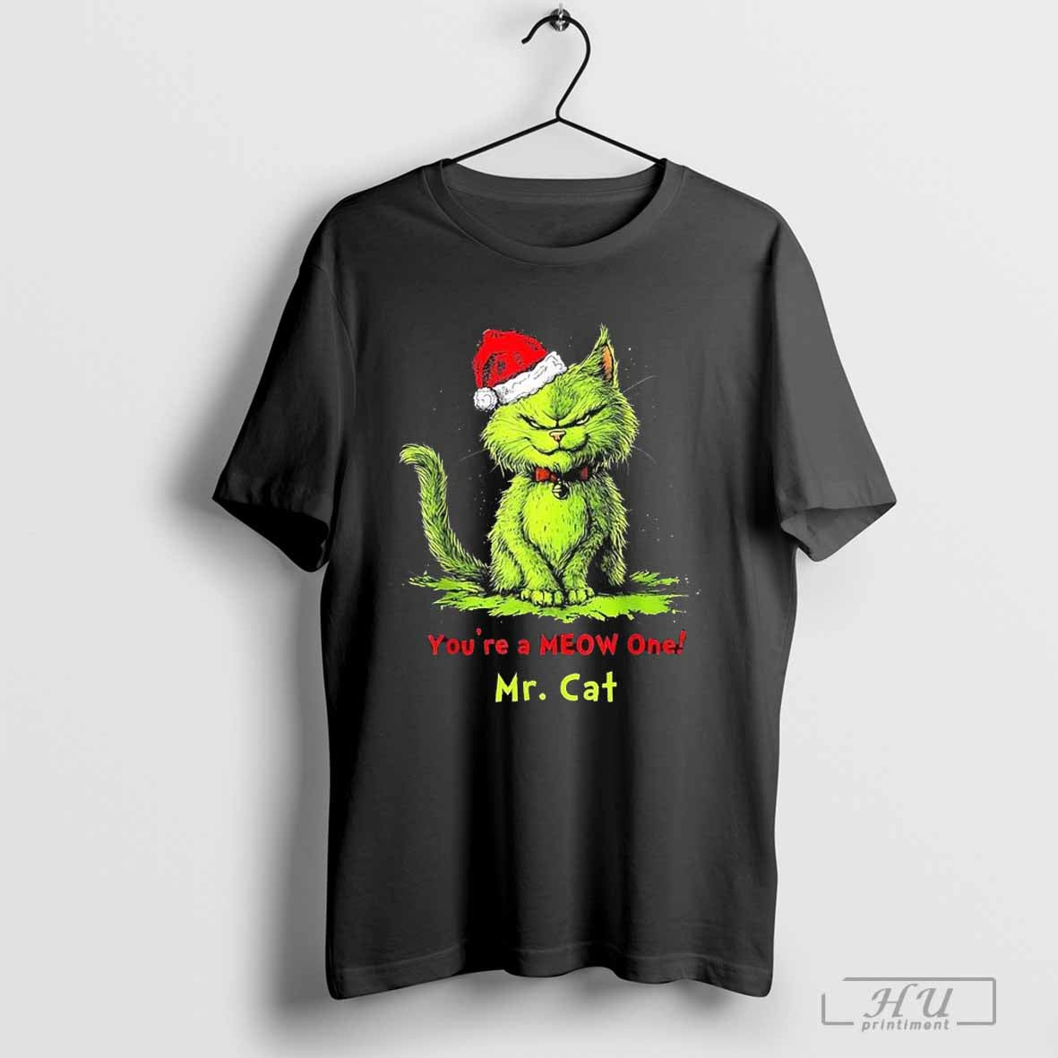 The Grinch Mr Cat Youre A Meow One Christmas - clothing by TeeHivey.com
