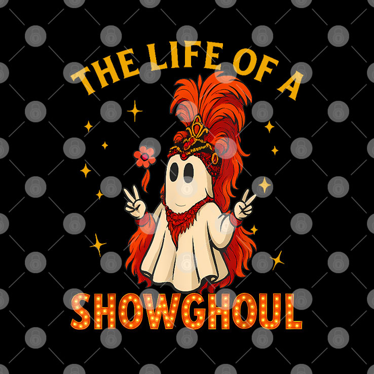The Life Of A Showghoul Funny Halloween T Shirt