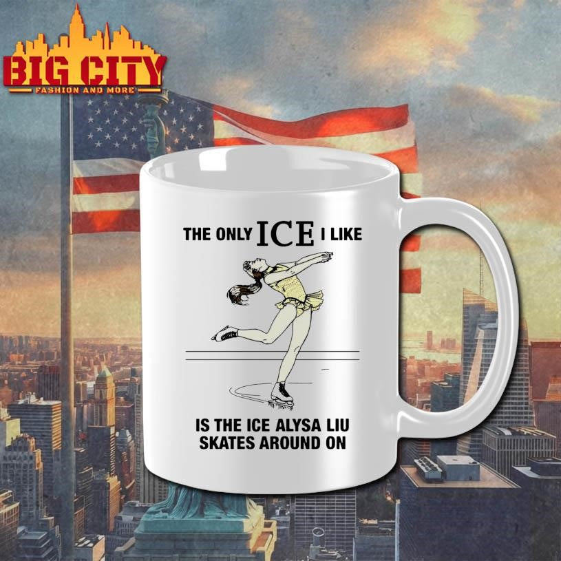 The Only ICE I Like Is The Ice An Athlete Skates Around On Shirt