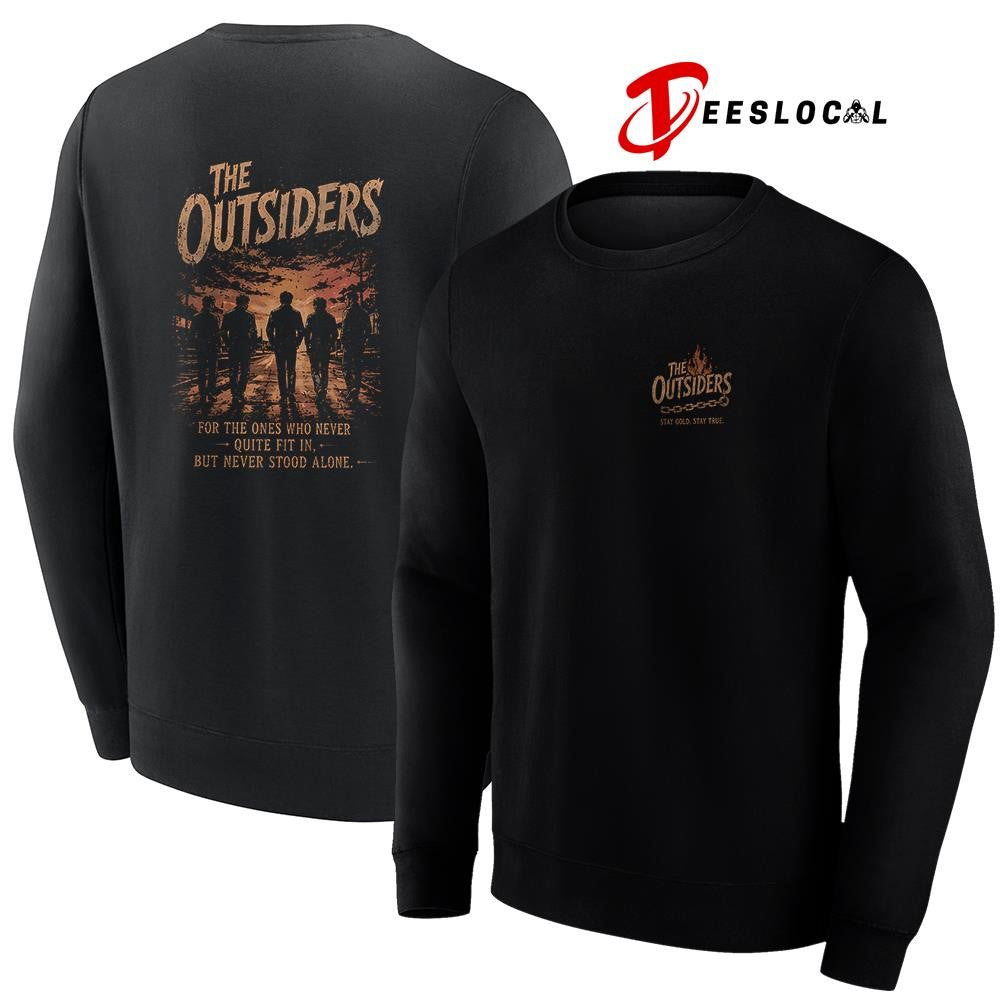 The Outsiders stay gold stay true for the ones who never quite fit in shirt