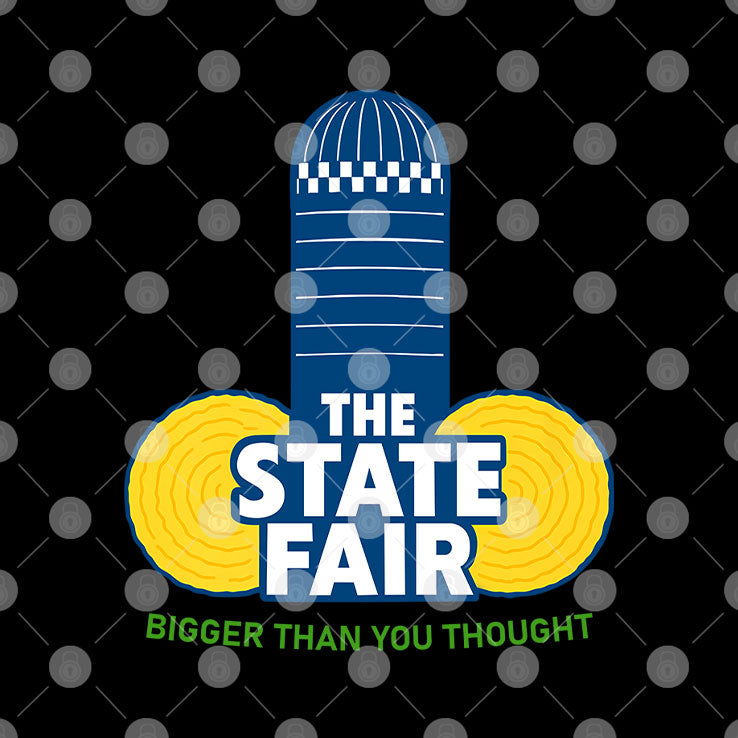 The State Fair Bigger Than You Thought T Shirt
