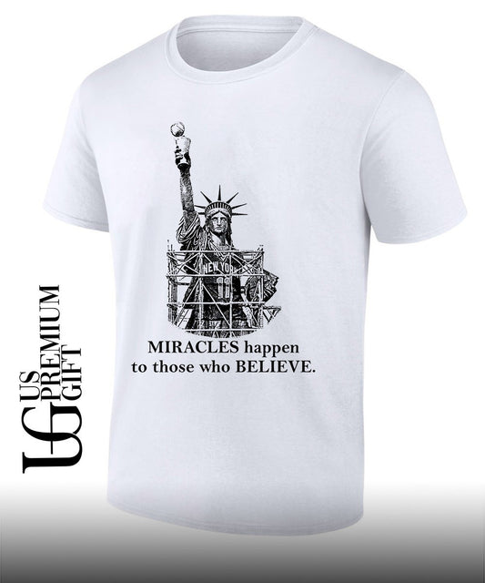 The Statue of Liberty Knicks Miracles happen to those who believe shirt