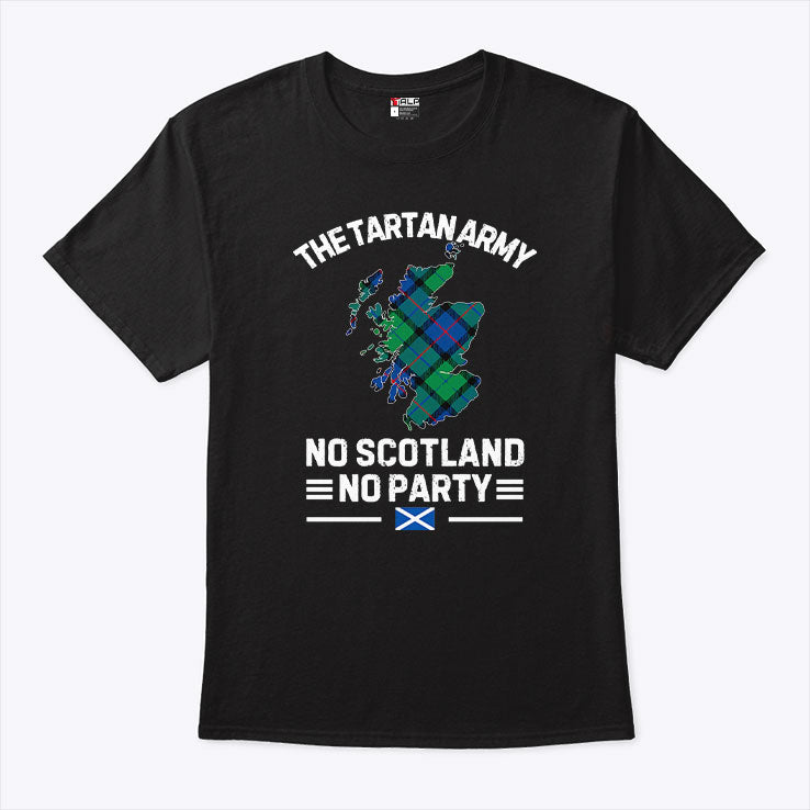 The Tartan Army No Scotland No Party T Shirt