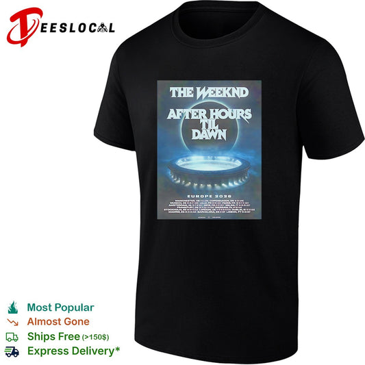 The Weeknd After Hours Til Dawn 2026 Europe And UK poster shirt