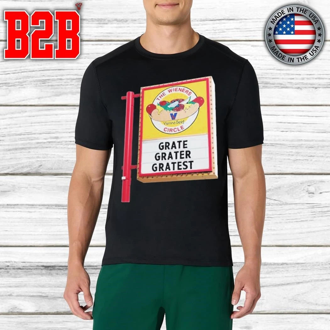 The Wieners Circle Grate Grater Gratest Shirt