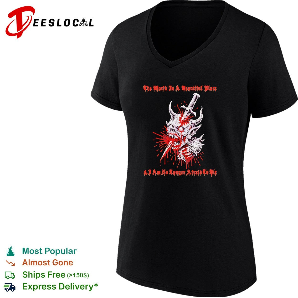 The World is a Beautiful Place and I am no Longer Afraid to Die demon dagger shirt