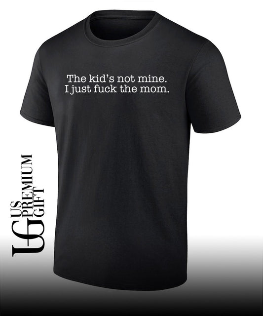 The kid’s is not mine shirt