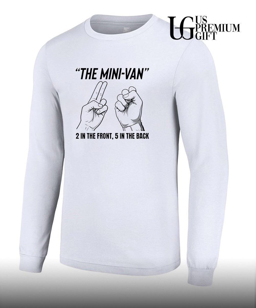 The mini van 2 in the front 5 in the back T-shirt