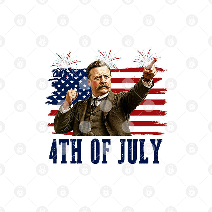 Theodore Roosevelt Happy 4th Of July To All You Sumbitches T Shirt