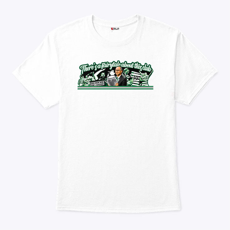 There’s Fairytale About This Club Celtic F.C. Shirt