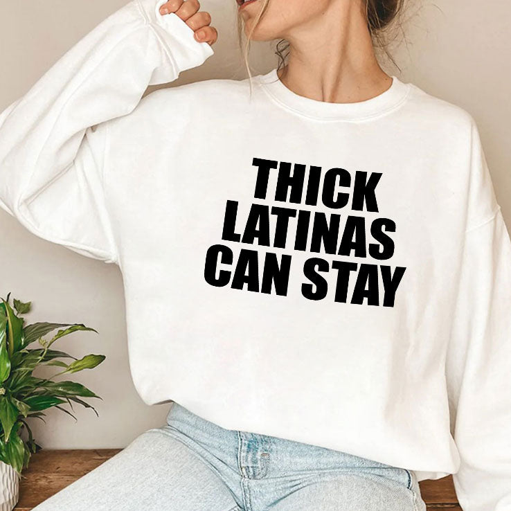 Thick Latinas Can Stay T Shirt
