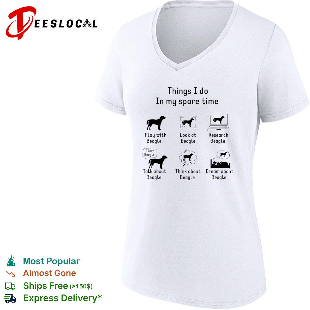 Things I do in my spare time Play with Beagle Look at Beagle Research Beagle shirt