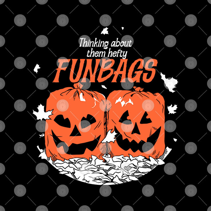 Thinking About Them Hefty Funbags Shirt