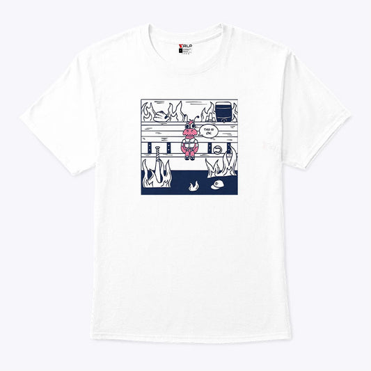 This Is Ok Funny Meme Shirt