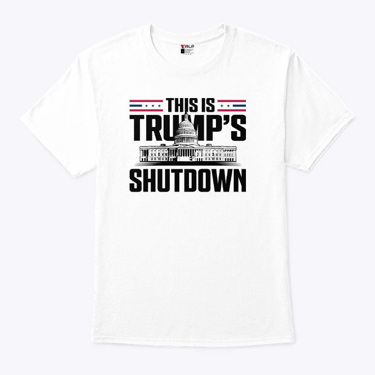 This Is Trump’s Shutdown T Shirt