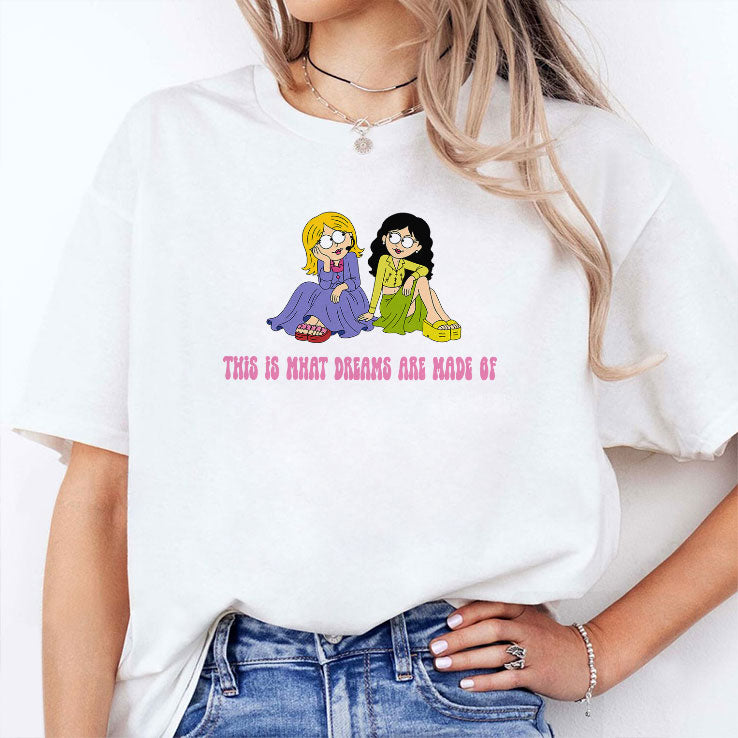 This Is What Dreams Are Made Of Lizzie McGuire Shirt
