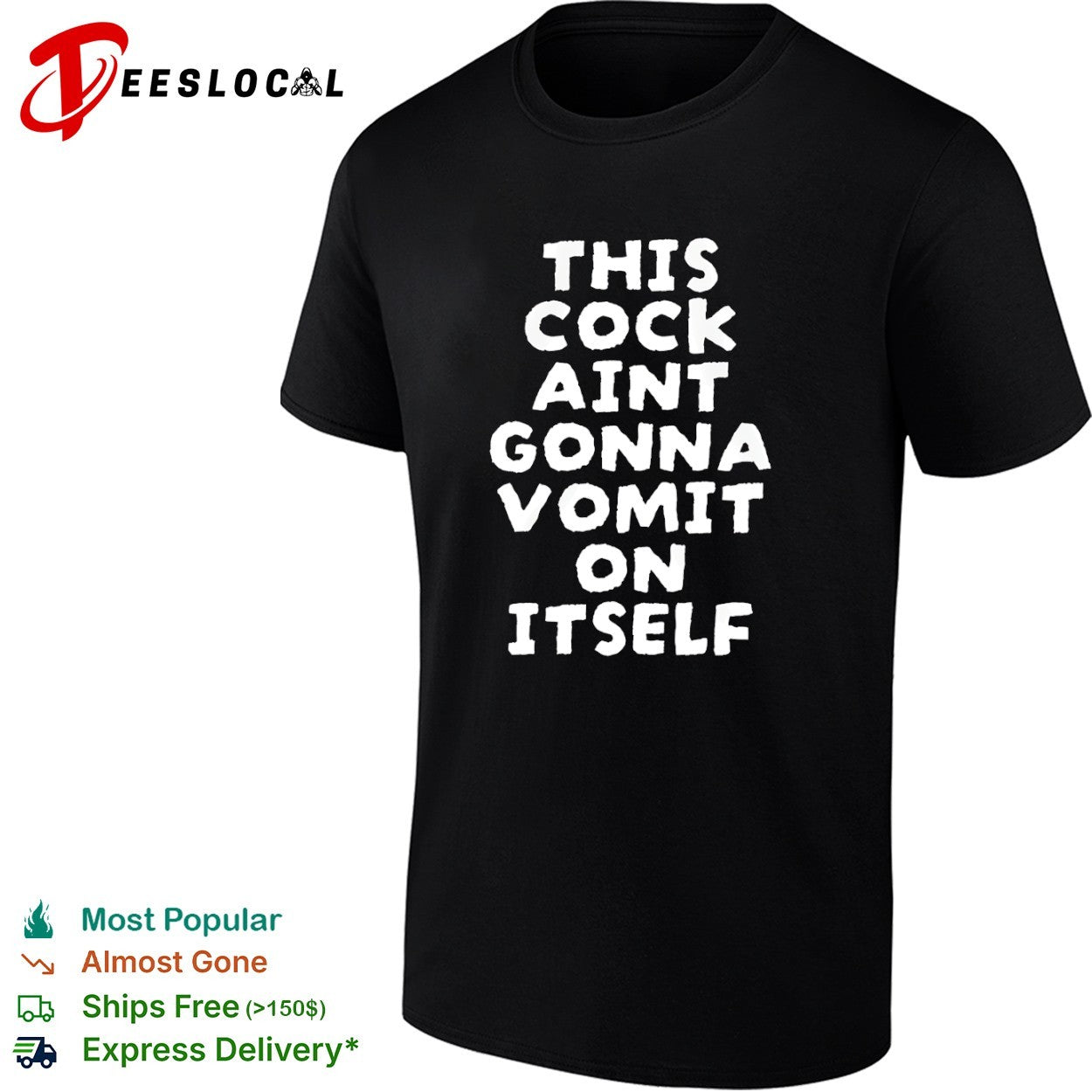 This cock aint gonna vomit on itself shirt