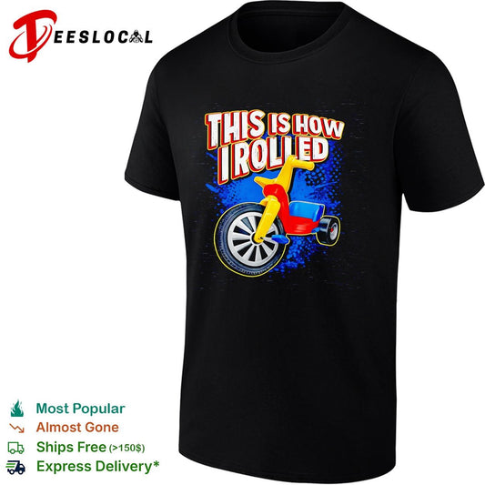 This is how I rolled Big Wheel retro tricycle childhood nostalgia funny shirt