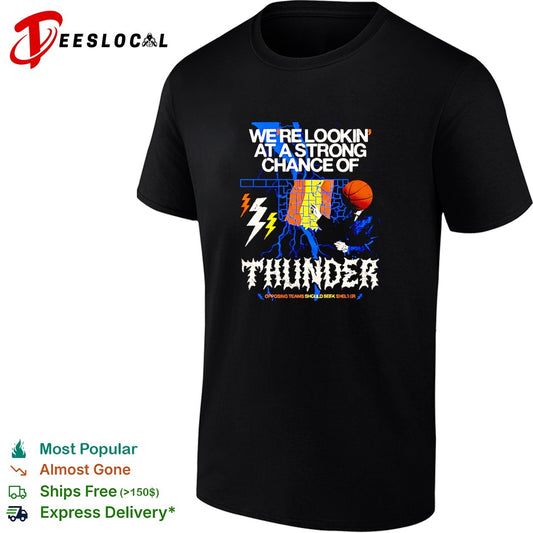 Thunder strong chance weather forecast shirt