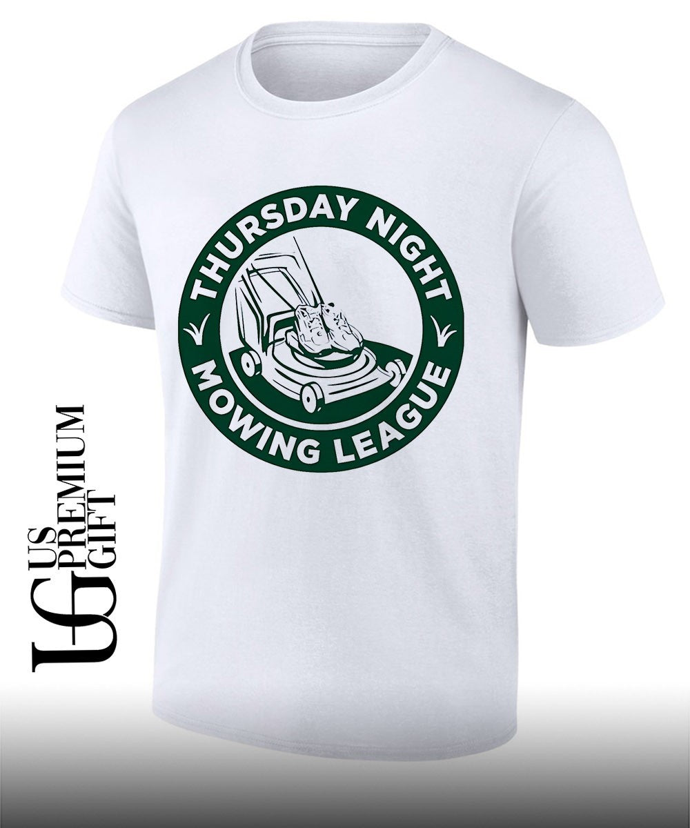 Thursday Night Mowing League shirt
