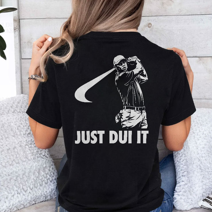Tiger Woods Just DUI It Golf T Shirt