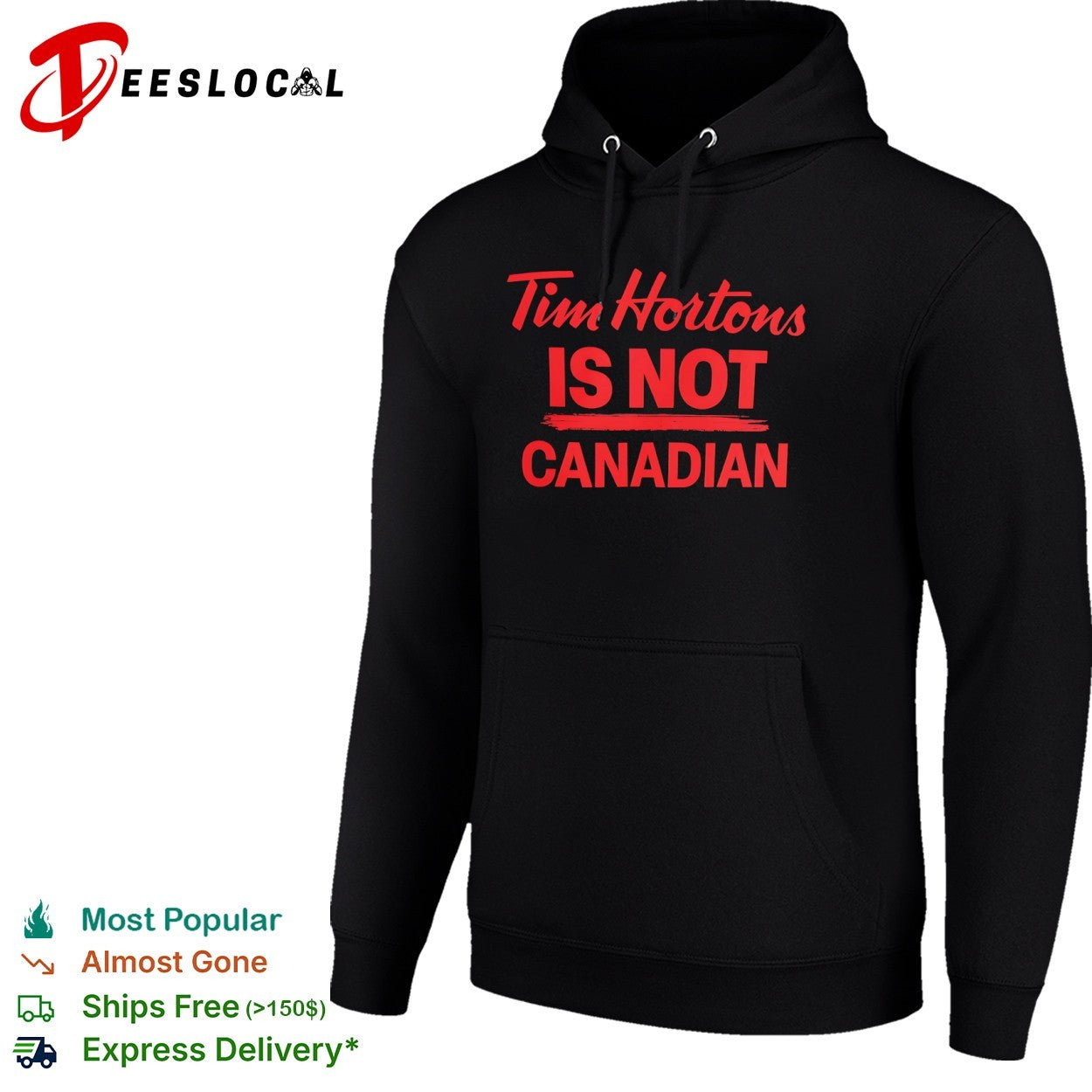 Tim Hortons is not Canadian shirt