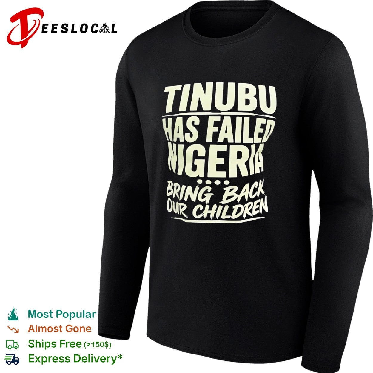Tinubu Has Failed Nigeria Bring Back Our Children shirt