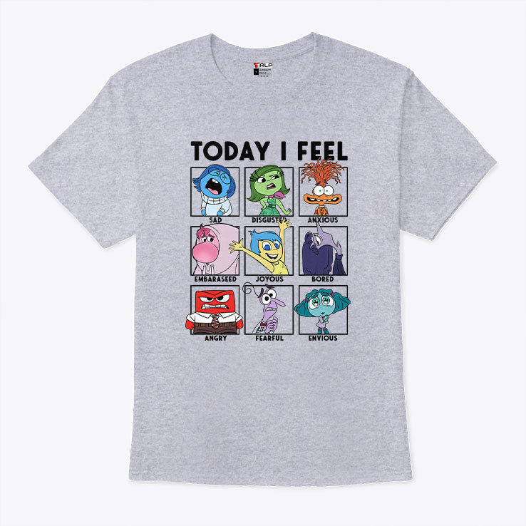 Today I Feel Sad Disgusted Anxious T Shirt