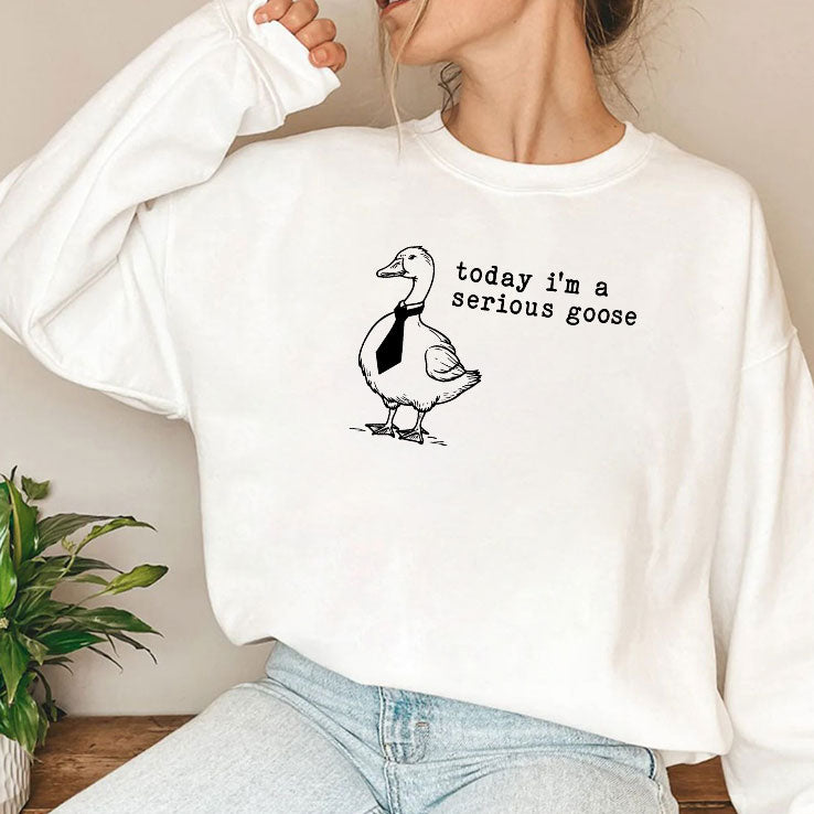 Today I’m A Serious Goose Shirt