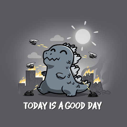 Today Is A Good Day (Godzilla)