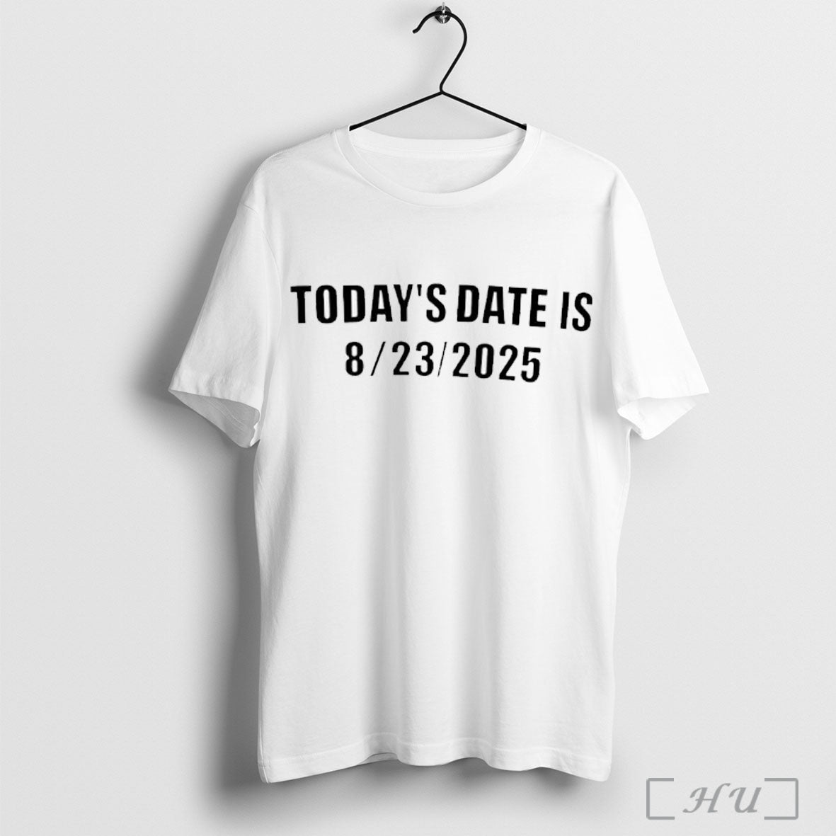 Todays Date Is 8 23 2025 T Shirt