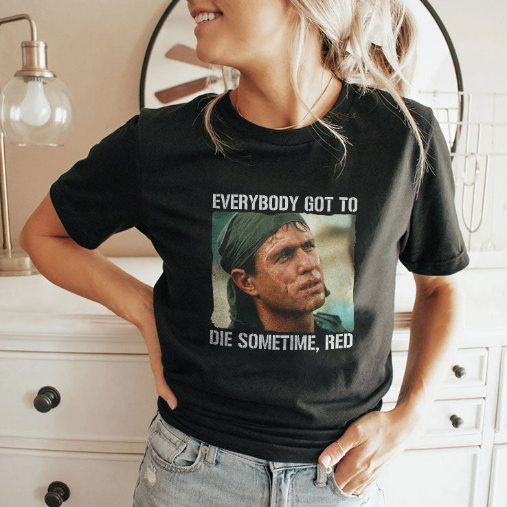 Tom Berenger Everybody Got To Die Sometime Red T Shirt