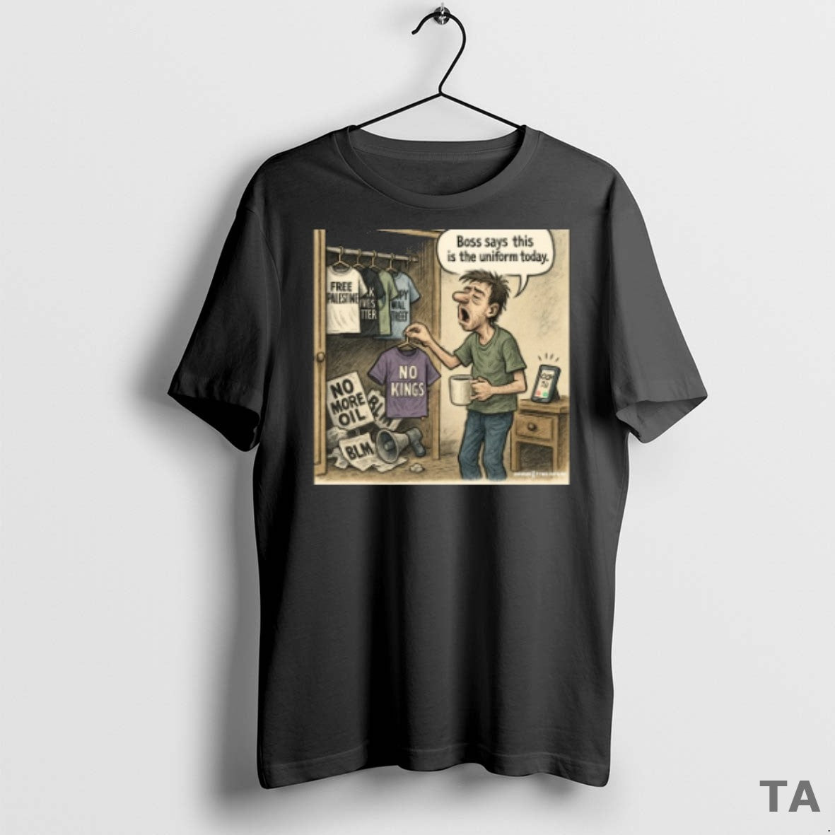 Top Boss Says This Is The Uniform Today No Kings No More Oil Blm - clothing by TeeHivey.com