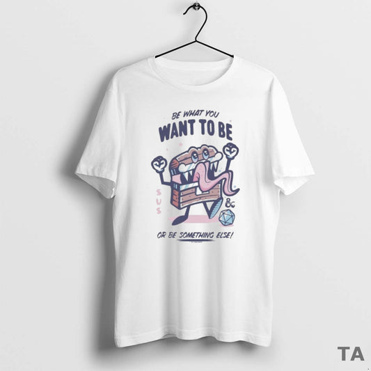 Top Dungeons Dragons Be What You Want To Be Or Be Something Else Mimic - clothing by TeeHivey.com